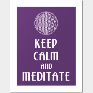 Keep Calm And Meditate - Flower Of Life 2 Posters and Art